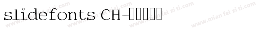 slidefonts CH字体转换